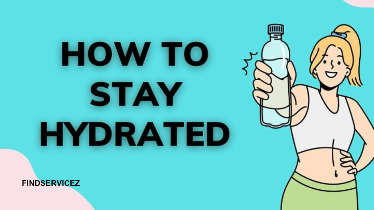 How to Stay Hydrated During Summer: A Complete Guide