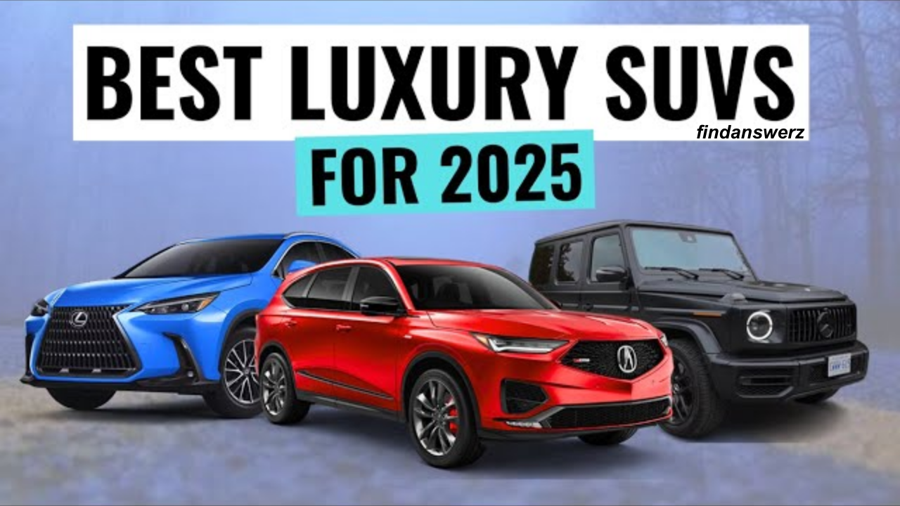 Best SUVs of 2025: Top Picks for Performance and Comfort