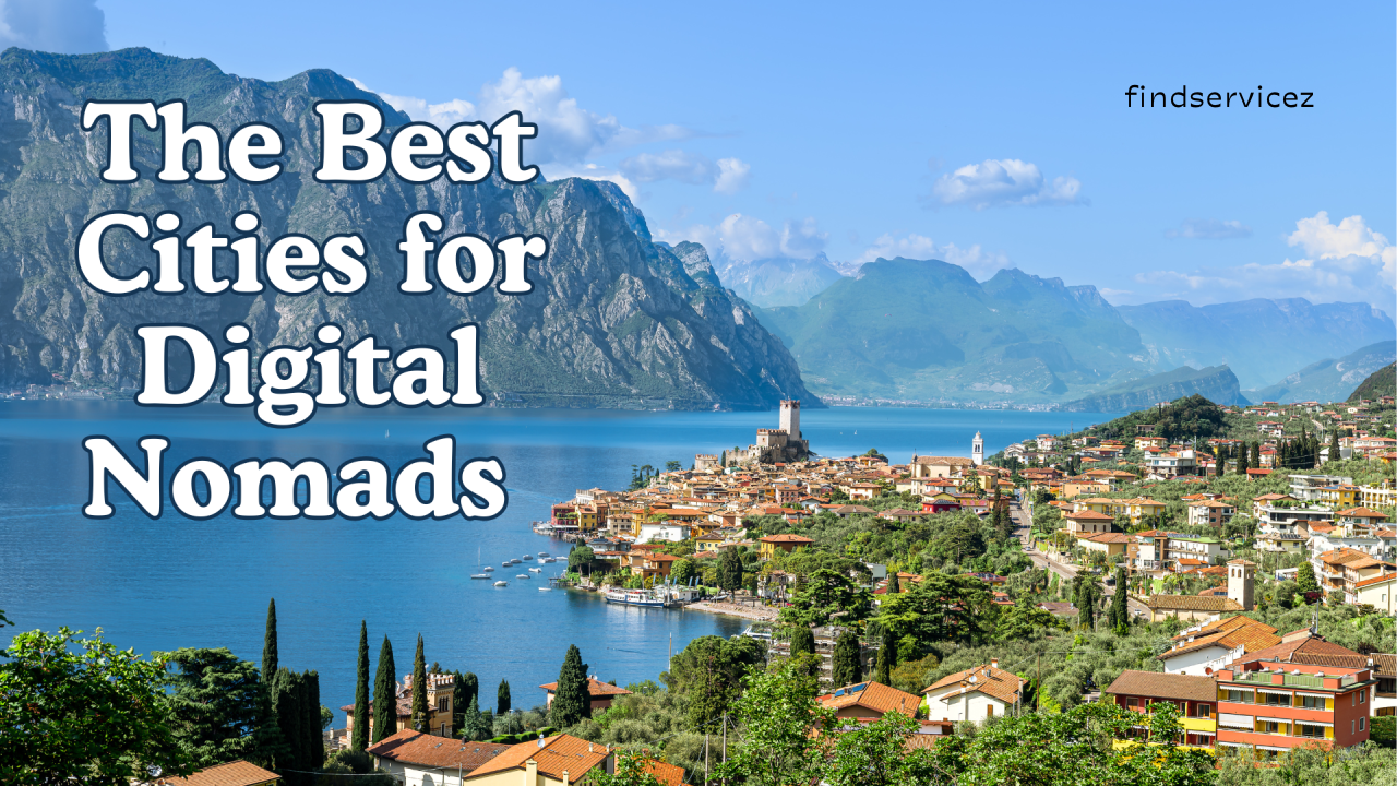 The Best Cities for Digital Nomads in 2025